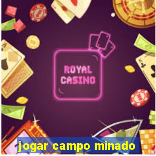 jogar campo minado